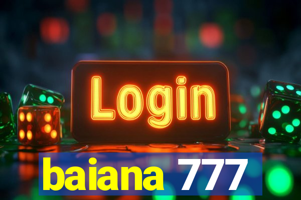 baiana 777